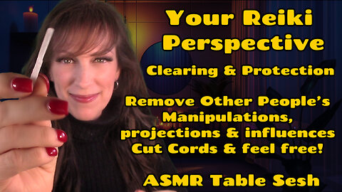 ASMR Reiki 🛡️ Remove Negative Outside Influences Entity & Psychic Attack Clearing