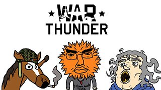 215th Stream - Warthunder - Billions Must Tank!