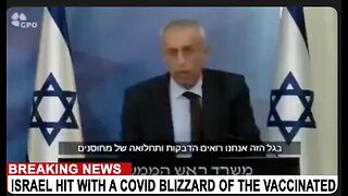 ISRAEL HIT WITH VACCINATED BLIZZARD AFTER 3RD DOSE. COVID PILL WITH HIV DRUG IN IT NOW