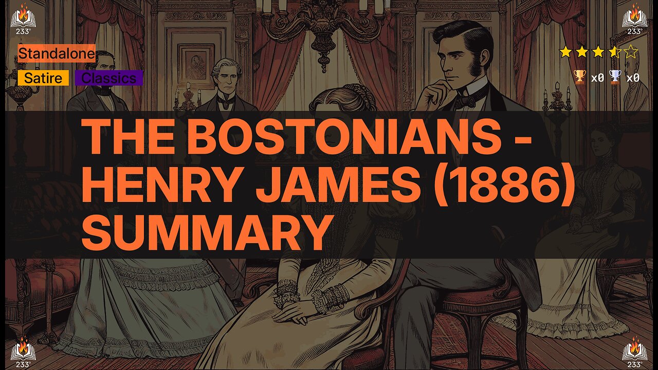The Bostonians - Henry James (1886) Summary