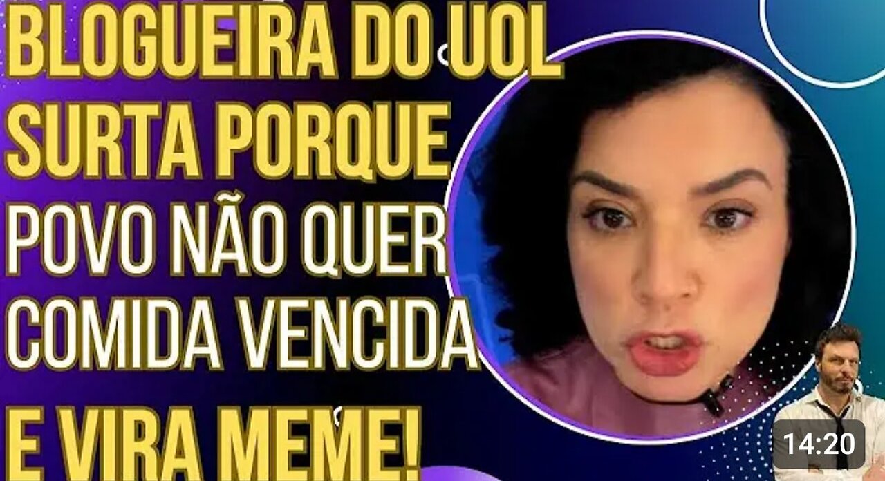 PODE RIR: blogueira do UOL surta ao vivo porque o povo não quer comida vencida e vira meme!