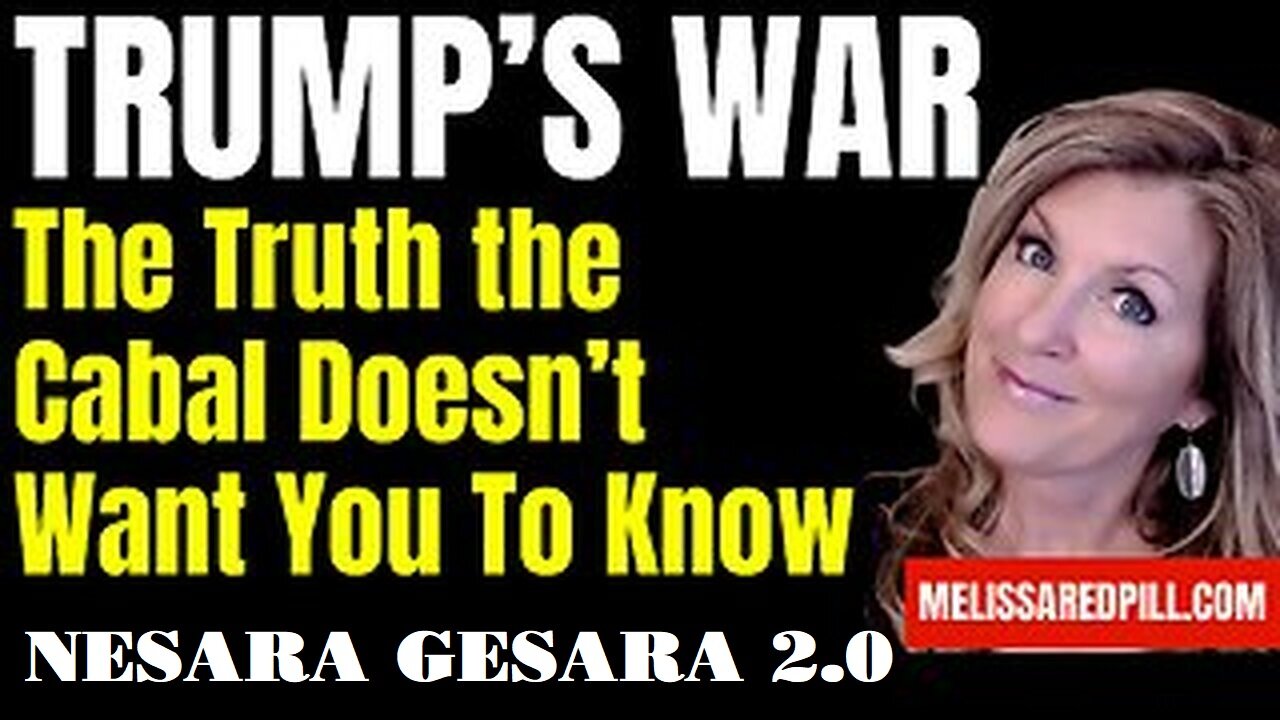 MELISSA: Trump's War - Hidden Knowledge Revealed