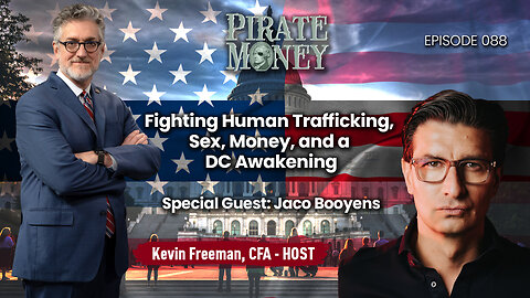 Fighting Human Trafficking, Sex, Money, and a DC Awakening | Guest: Jaco Booyens | Ep 088