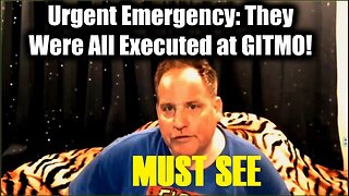 Benjamin Fulford Urgent Emergency: They Were All Executed at GITMO! MUST SEE