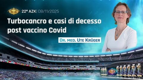 Turbocancro e casi di decesso post vaccino Covid» - Dottoressa Ute Krüger