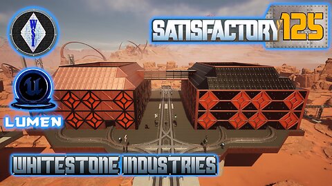 Satisfactory 1.0 | Singleplayer | S4 Episode 125