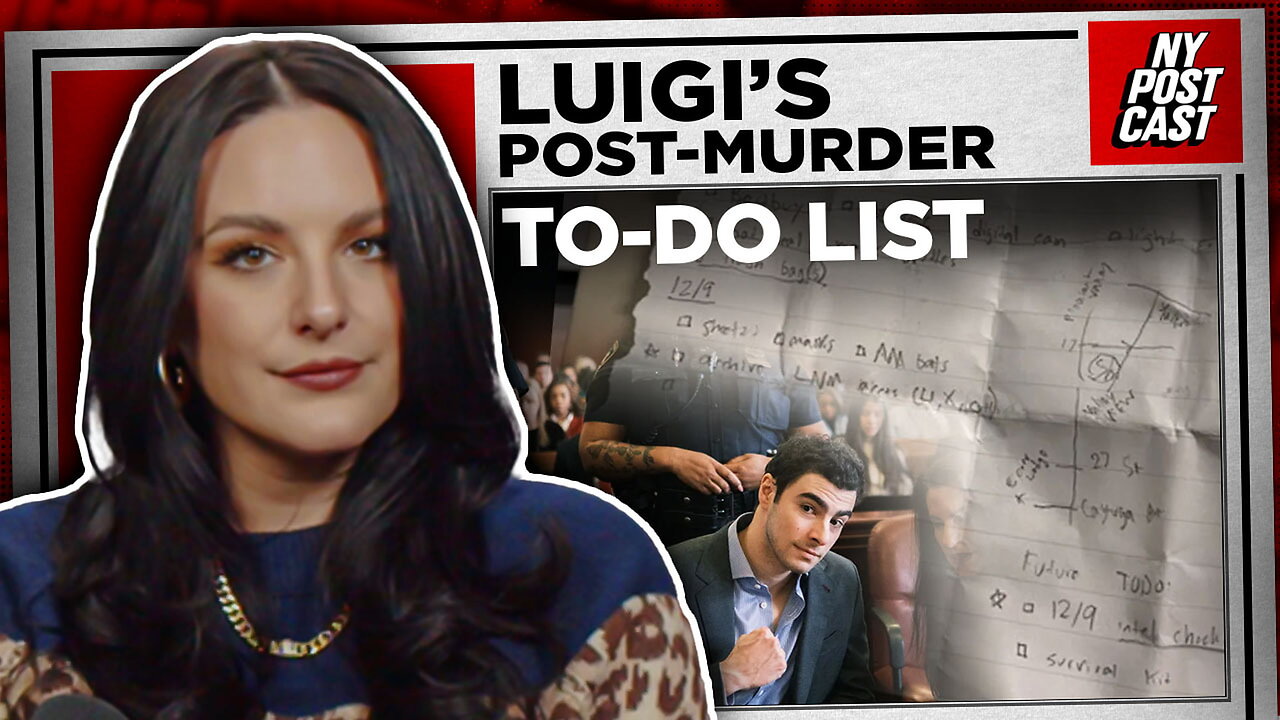 Luigi Mangione's post-murder 'to-do list' | NY POSTcast