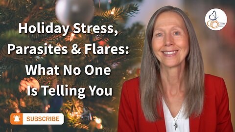 Holiday Stress, Parasites & Flares: What No One Is Telling You | Pam Bartha