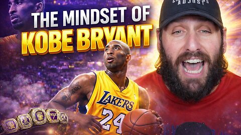 Kobe Bryant: The Mamba Mentality - Understanding the Relentless Pursuit of Greatness