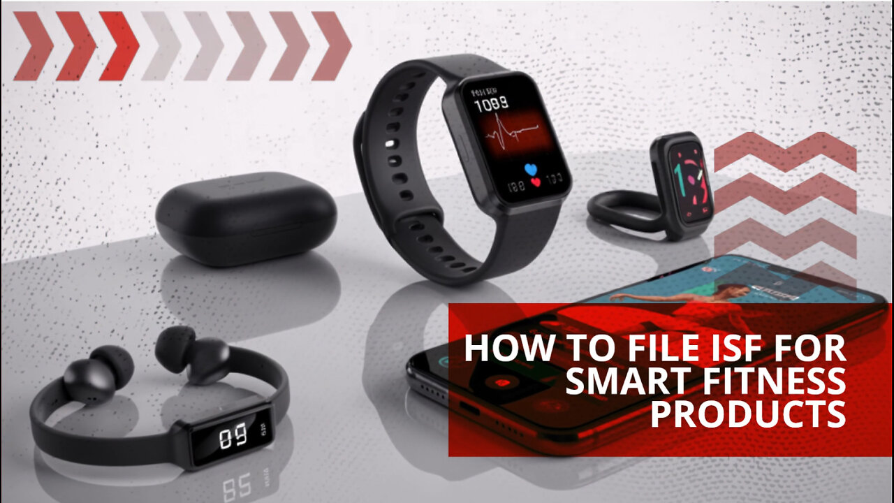 How To File ISF For Smart Fitness Products