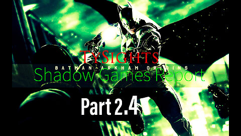 Peace Through Justice p2/ #BatmanArkhamOrigins - Part 2.4 #TySights #SGR 12/25/24