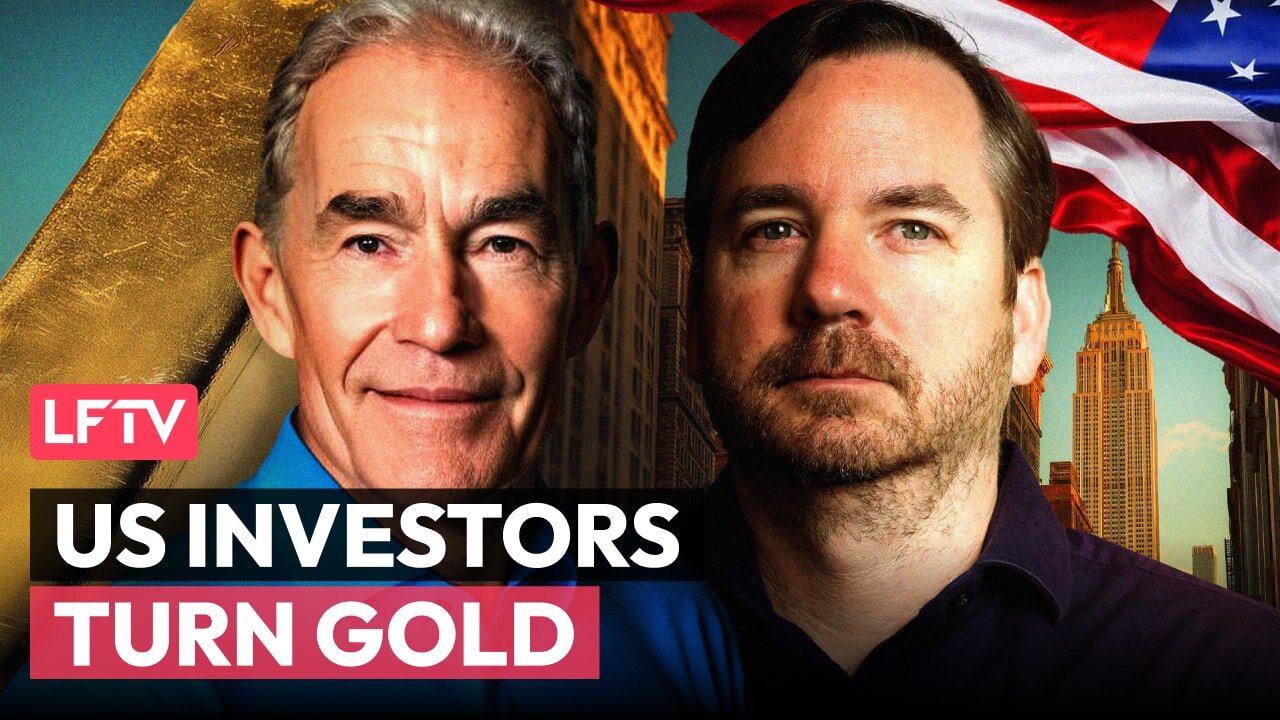 US Investors Join the Gold Rush. Feat Rob Kientz - LFTV Ep 242