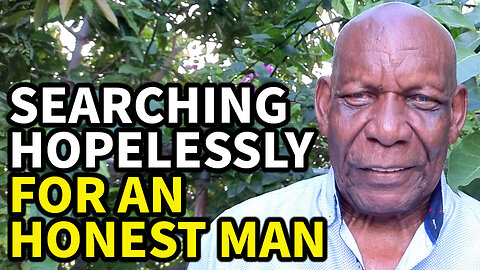 Searching Hopelessly for an Honest Man