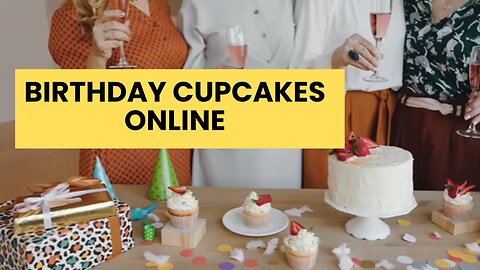How to Buy Edible Image Photo Birthday Cupcakes online