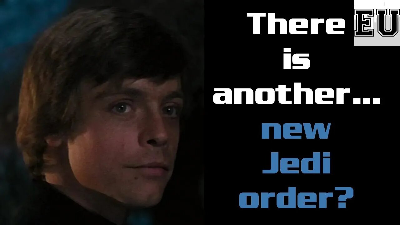 Expanded University - There Is Another...New Jedi Order?!