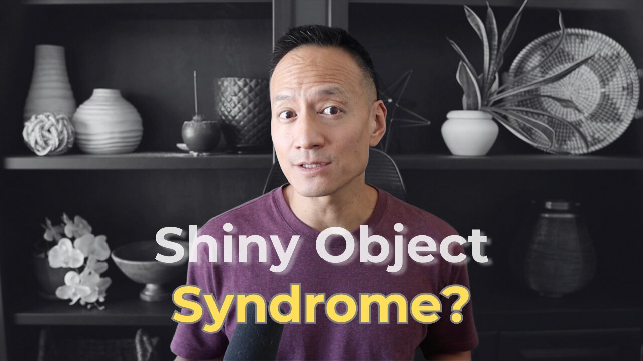 Shiny Object Syndrome: When Chasing Growth Becomes a Way to Avoid Yourself