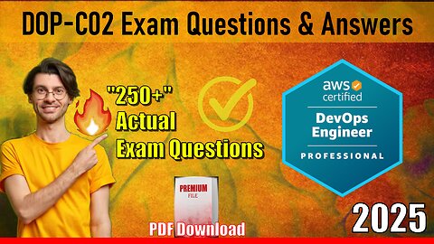 DOP-C02 |📋Mastering The AWS Certified DevOps Engineer Exam 2025🔥| Practice Exam Questions