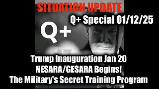 Situation Update 1/12/25 - Trump Inauguration; NESARA/GESARA Begins! White Hats Intel