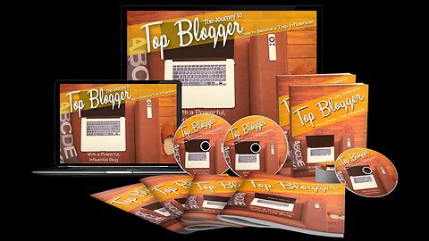 The Journey To Top Blogger Deluxe-video course2024