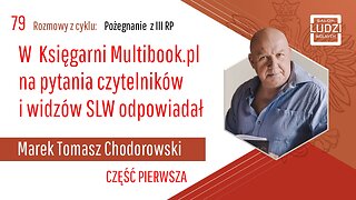 S01E79 – Pożegnanie z III RP Pytania czytelników i widzów SLW w Księgarni Multibook.pl