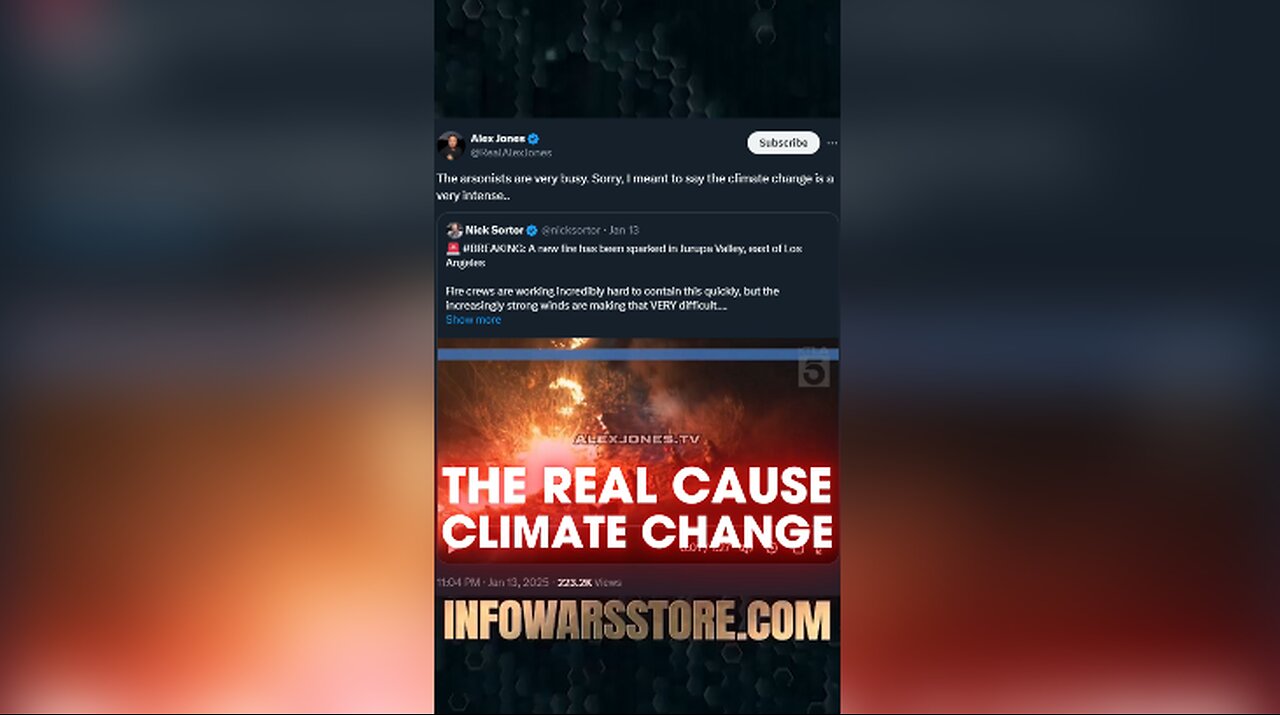 Arsonists Are The Climate Change - Alex Jones on X