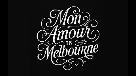 Mon Amour in Melbourne — [A Love Poem For Her]