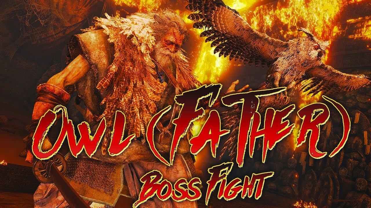 The Twelveth Boss of the playthrough | Owl (Father) | Sekiro: Shadows Die Twice