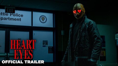 HEART EYES Official Trailer