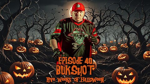 Episode #40 - Bukshot (10/2/24)