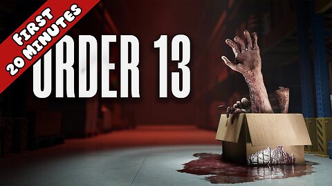 ORDER 13 - First 20 Minutes (No Commentary Gameplay)