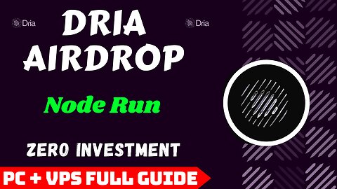 Dria Node Run Full Guide Free to Join || Full Guide for Both VPS & PC Users by Perfect Player