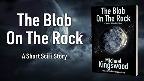 Story Saturday - The Blob On The Rock