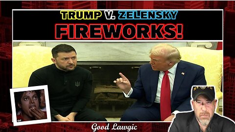 Viewers' Discretion: Do NOT Mess With Trump!- Breaking down the FULL Zelensky EXPLOSION!