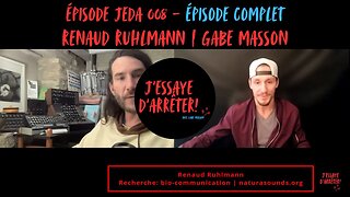 JEDA 008 – Le vivant vous parle, êtes-vous à l’écoute ? | Renaud Ruhlmann X Gabe Masson