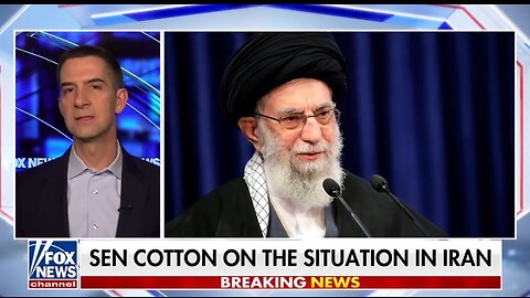 Sen Tom Cotton: Iran Is Not A Normal Nation
