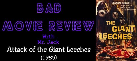 Attack of the Giant Leeches (1959) -- Bad Movie Review