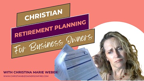 Christian Retirement Planning For Business Owners