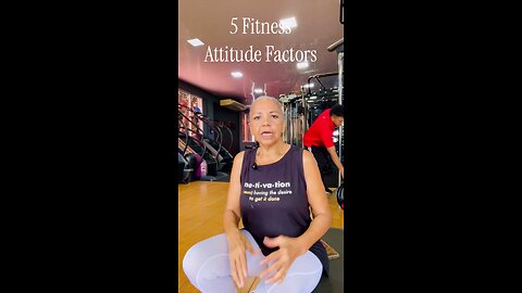 5 Fitness Attitude Factors.