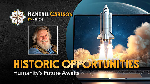 #036 Historic Opportunities - Squaring the Circle: A Randall Carlson Podcast