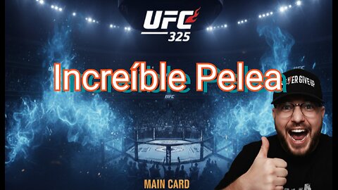 UFC 325 Live con Pasa el rato con Armandito