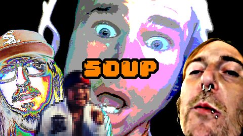 Soup Party 168: NATE VS NATE | Joey Price REDEEMED | Lionmeows GAVE UP