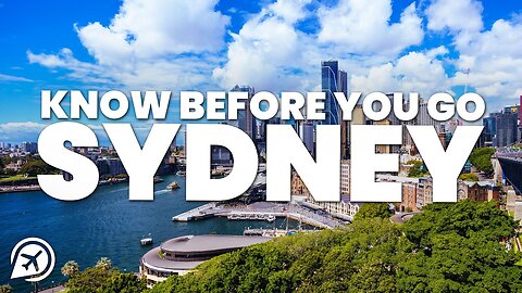 THINGS TO KNOW BEFORE YOU GO TO SYDNEY