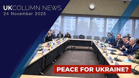 UK Column News - 24th November 2025