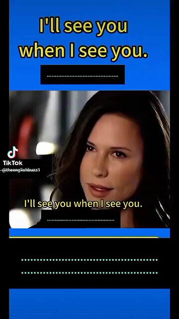 I'll see you, when I see you.