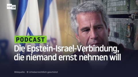 Die Epstein-Israel-Verbindung, die niemand ernst nehmen will