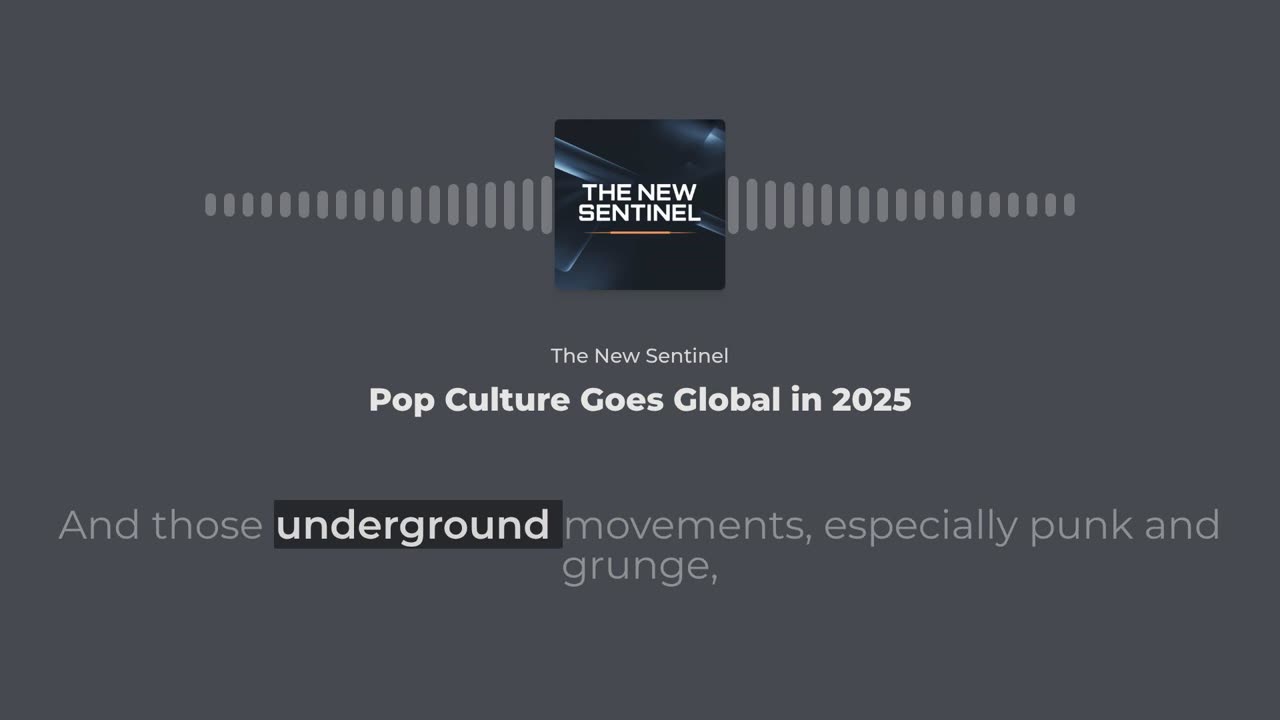 Pop Culture Goes Global in 2025
