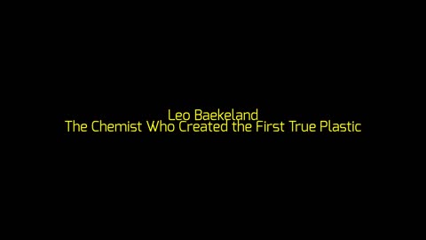 Leo Baekeland: The Chemist Who Created the First True Plastic