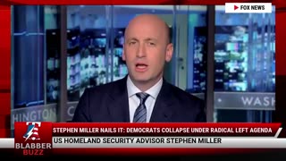 Stephen Miller Nails It: Democrats Collapse Under Radical Left Agenda