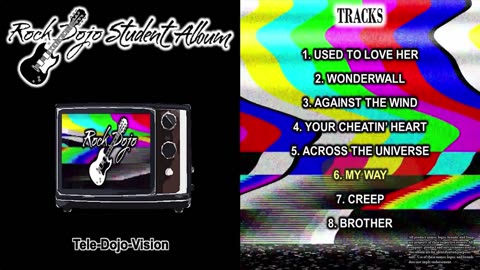 Rock Dojo Student Album #43 "Tele-Dojo-Vision": My Way (Frank Sinatra Cover) Track 6