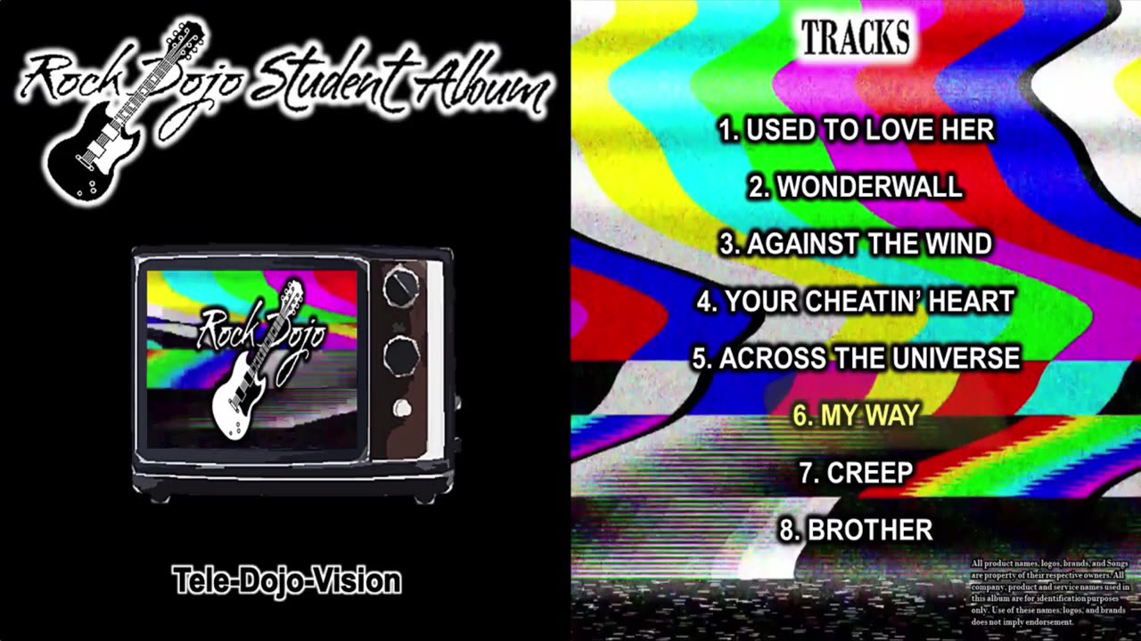 Rock Dojo Student Album #43 "Tele-Dojo-Vision": My Way (Frank Sinatra Cover) Track 6